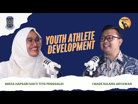 Youth Athlete Development | PERSAGI Kabupaten Humbang Hasundutan PODCAST Eps. 13
